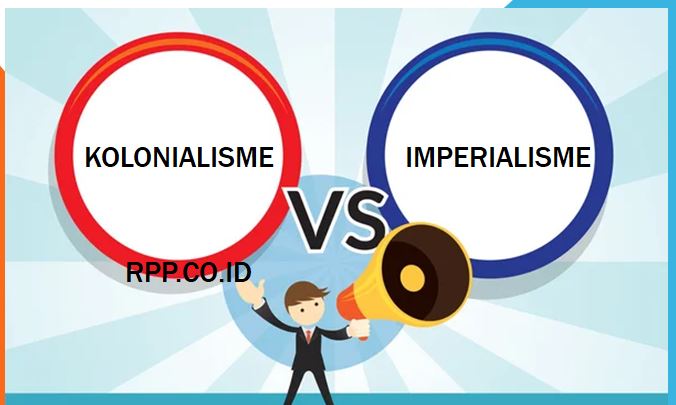Perbedaan Kolonialisme dan Imperialisme